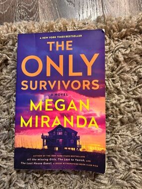 The Only Survivors by Megan Miranda